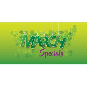 March to these Spring Sign Specials!